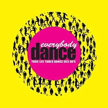 Everybody Dance: Tous les tubes dance des 90’s by Various Artists - album cover