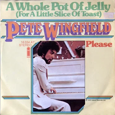 A Whole Pot of Jelly (For a Little Slice of Toast) / Please