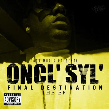 Final Destination by Oncl' Syl' - album cover