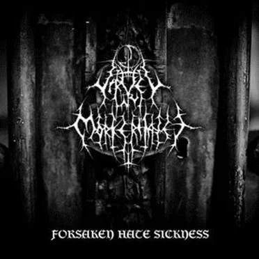 Forsaken Hate Sickness by Virvel av Morkerhatet - album cover