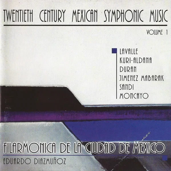 Twentieh Century Mexican Symphonic Music, Volume 1