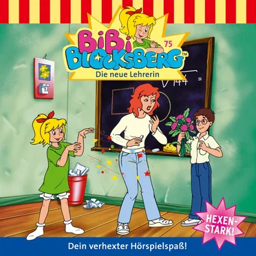 Bibi Blocksberg, Folge 75: Die neue Lehrerin by Bibi Blocksberg - album cover