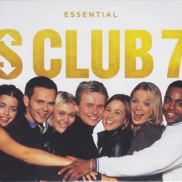 Essential S Club 7