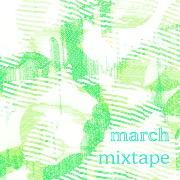 march mixtape by Loula Yorke - album cover