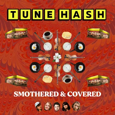 Tune Hash Vol. 1&2: Smothered and Covered by Tune Hash - album cover