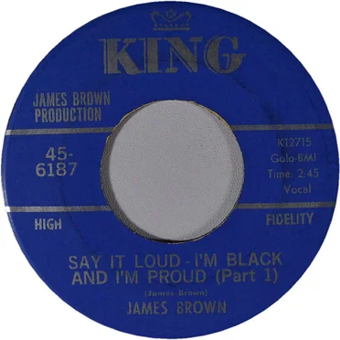 Say It Loud - I’m Black and I’m Proud