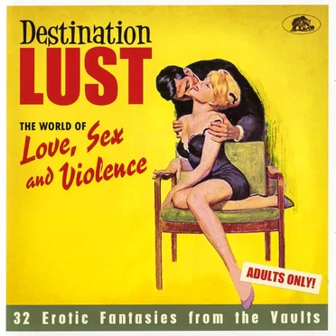 Destination Lust: The World of Love, Sex and Violence by Various Artists - album cover