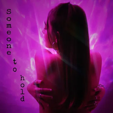 Someone to Hold