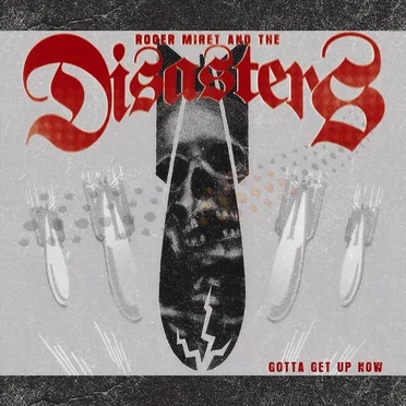 Gotta Get Up Now by Roger Miret and the Disasters - album cover