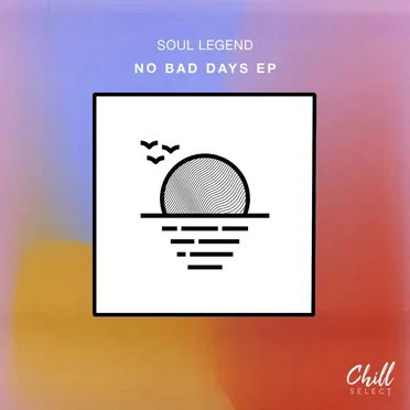 No Bad Days by Soul Legend - album cover