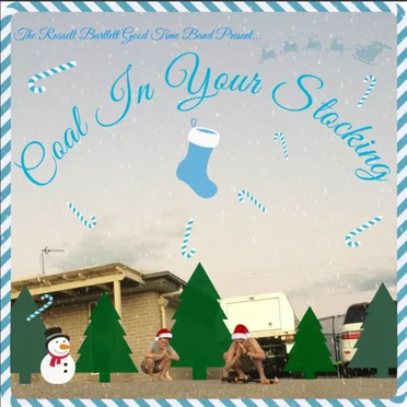 Coal In Your Stocking (Vol. III) by The Russell Bartlett Good Time Band - album cover