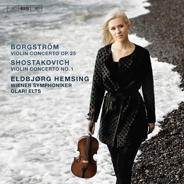 Borgström: Violin Concerto, op. 25 / Shostakovich: Violin Concerto no. 1