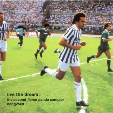 Live the Dream: The Second Fierce Panda Sampler by Various Artists - album cover