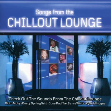 Songs From the Chillout Lounge by Various Artists - album cover