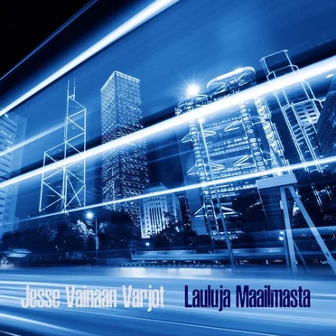Lauluja maailmasta by Jesse Vainaan Varjot - album cover