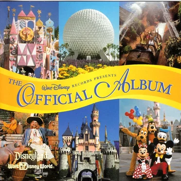The Official Album: The Music of Disneyland, Walt Disney World & Epcot by Various Artists - album cover