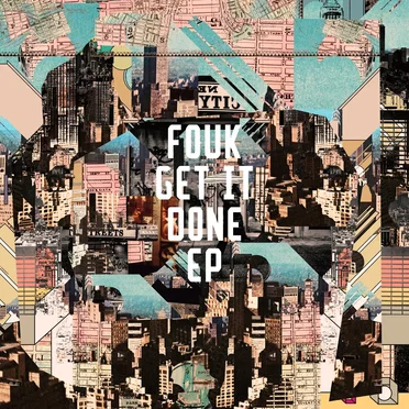 Get It Done EP by Fouk - album cover