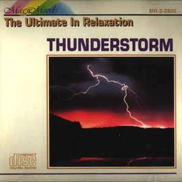 Magic Moods – The Ultimate in Relaxation: Thunderstorm by [nature sounds] - album cover