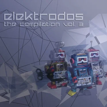ELEKTRODOS. The Compilation Vol. 3 by Various Artists - album cover