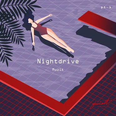 Muzik, Pt. 1 by Nightdrive - album cover