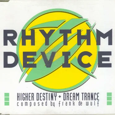 Higher Destiny / Dream Trance by Rhythm Device - album cover