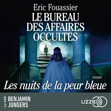 Le Bureau des Affaires Occultes – Tome 3 : Les Nuits de la peur bleue by Eric Fouassier - album cover