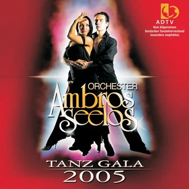 Tanz Gala 2005 by Orchester Ambros Seelos - album cover