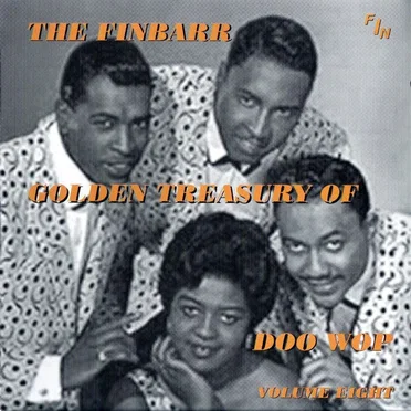 The Finbarr Golden Treasury of Doo Wop, Volume Eight by Various Artists - album cover