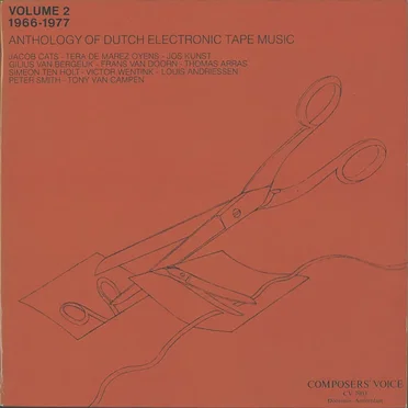 Anthology of Dutch Electronic Tape Music: Volume 2 (1966-1977) by Various Artists - album cover