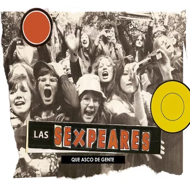 Qué Asco de Gente by Las Sexpeares - album cover