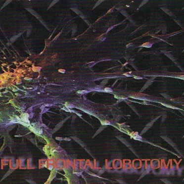 Full Frontal Lobotomy by Various Artists - album cover