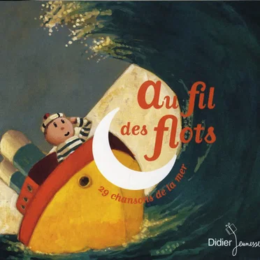 Au fil des flots : 29 chansons de la mer by Various Artists - album cover