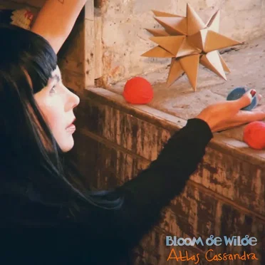 Atlas Cassandra by Bloom de Wilde - album cover