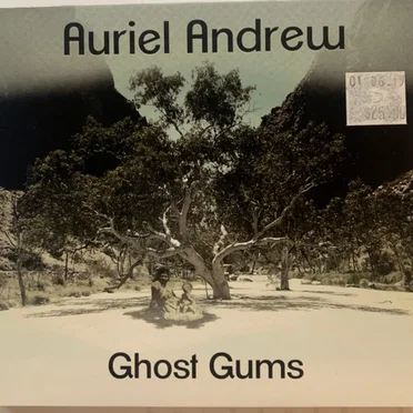 Ghost Gums by Auriel Andrew - album cover