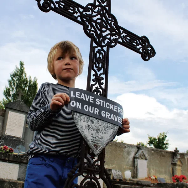 Leave Stickers on our Graves