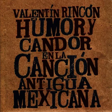 Humor y candor en la canción antigua mexicana