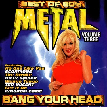 Best of 80's Metal, Volume Three: Bang Your Head by Various Artists - album cover