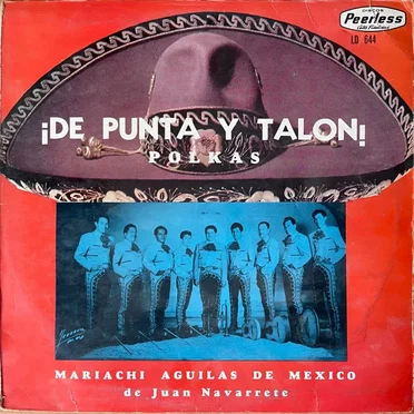 ¡De punta y talón! by Mariachi Águilas de América de Juan Navarrete - album cover