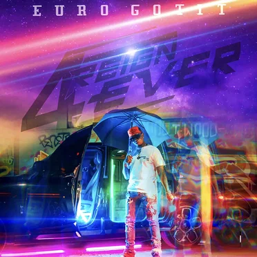 4REIGN 4EVER by Euro Gotit - album cover