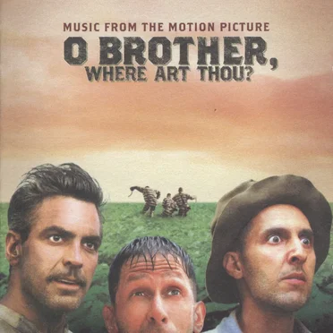 O Brother, Where Art Thou? Music From a Film by Joel Coen & Ethan Coen by Various Artists - album cover