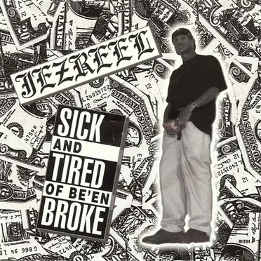 Sick and Tired of Being Broke