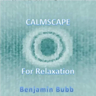 Calmscape for Relaxation
