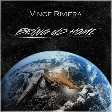 Bring Us Home by Vince Riviera - album cover