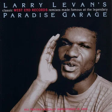 Larry Levan's Classic West End Records Remixes by Various Artists - album cover