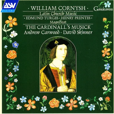 William Cornysh: Latin Church Music
