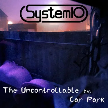 The Uncontrollable/Car Park