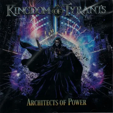Architects of Power by Kingdom of Tyrants - album cover