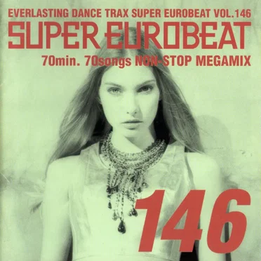 Super Eurobeat, Volume 146: 70min. 70songs Non-Stop Megamix by Various Artists - album cover