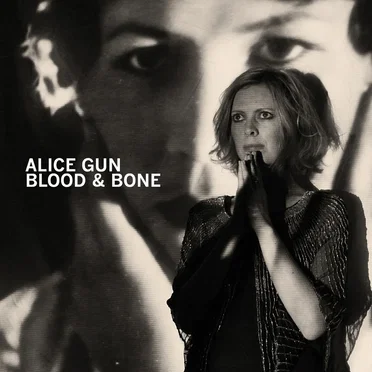 Blood & Bone by Alice Gun - album cover