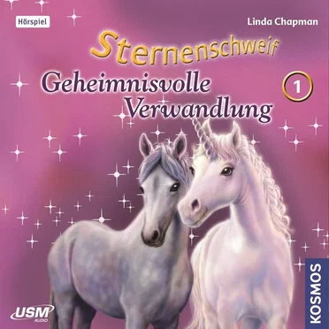 Teil 1: Geheimnisvolle Verwandlung by Sternenschweif - album cover